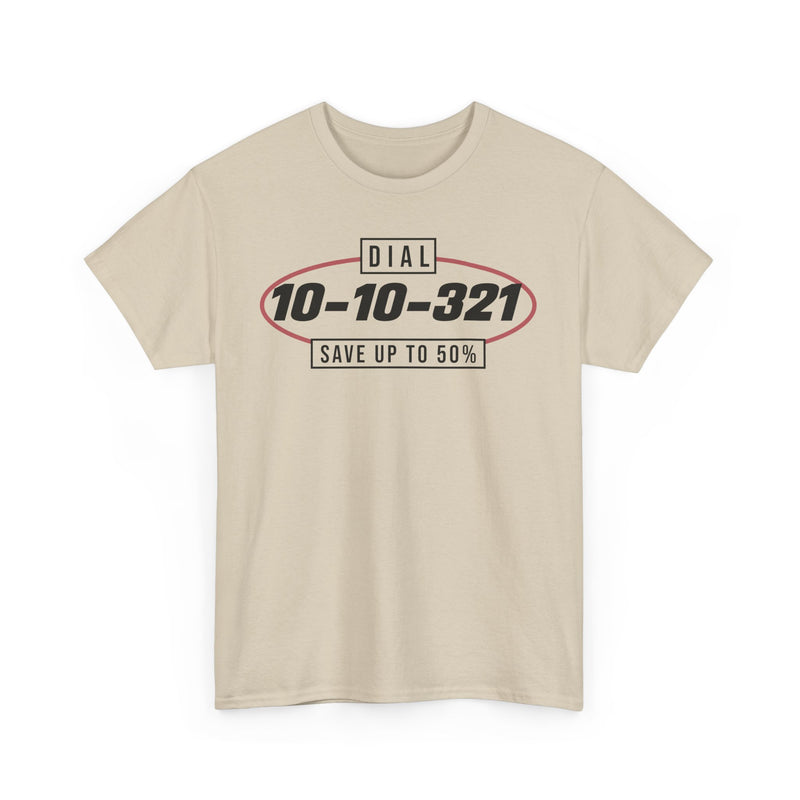 Load image into Gallery viewer, Dial 10-10-321 Save 50% Long Distance Phone Service T-Shirt