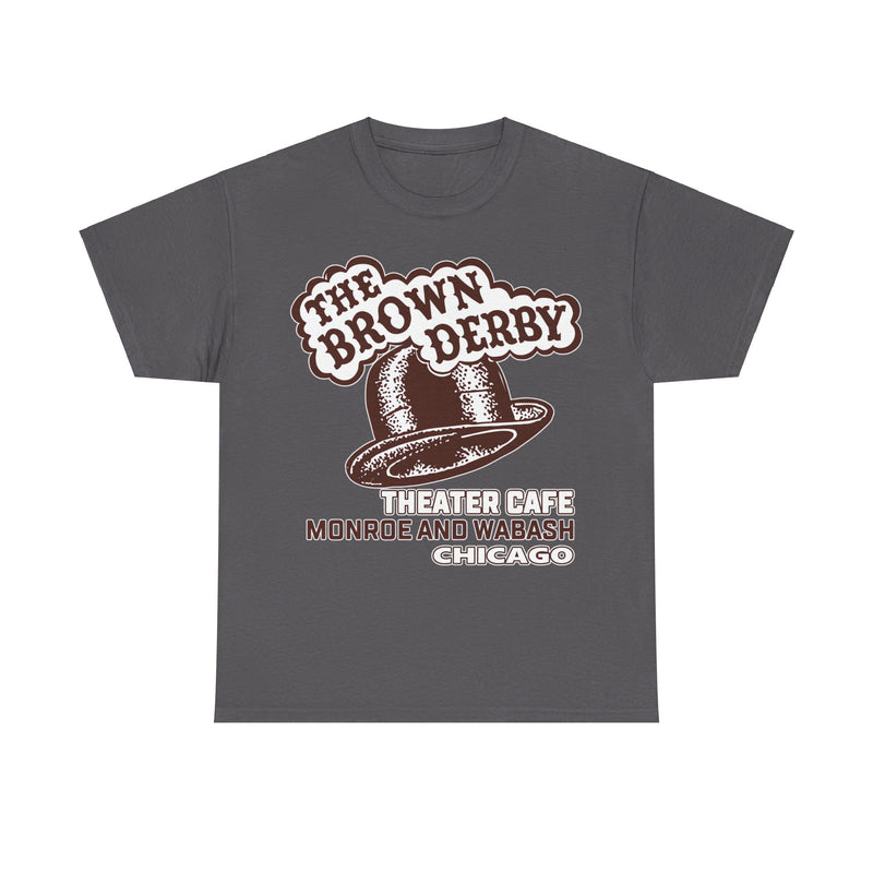 Load image into Gallery viewer, The Brown Derby Theater Restaurant Chicago Illinois T-shirt