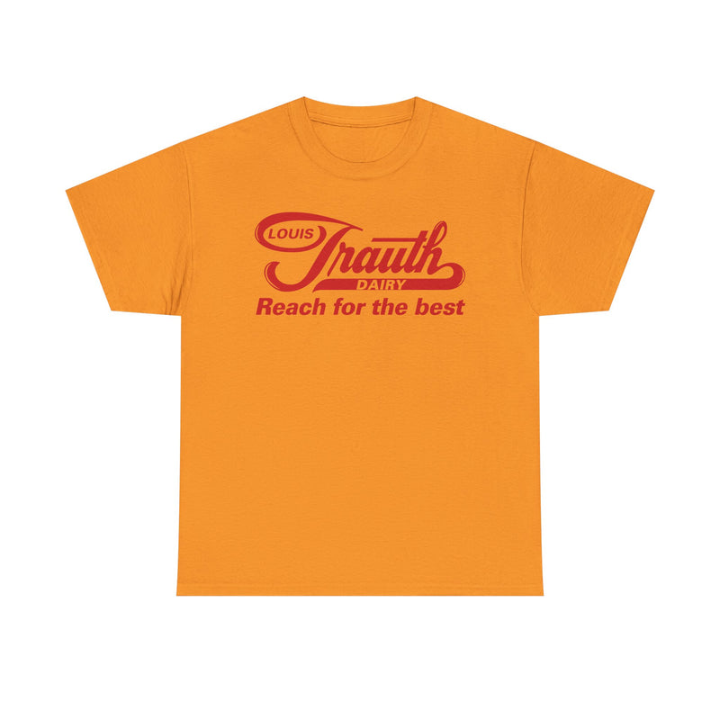 Load image into Gallery viewer, Louis Trauth Reach for the Best Dairy Brand T-Shirt