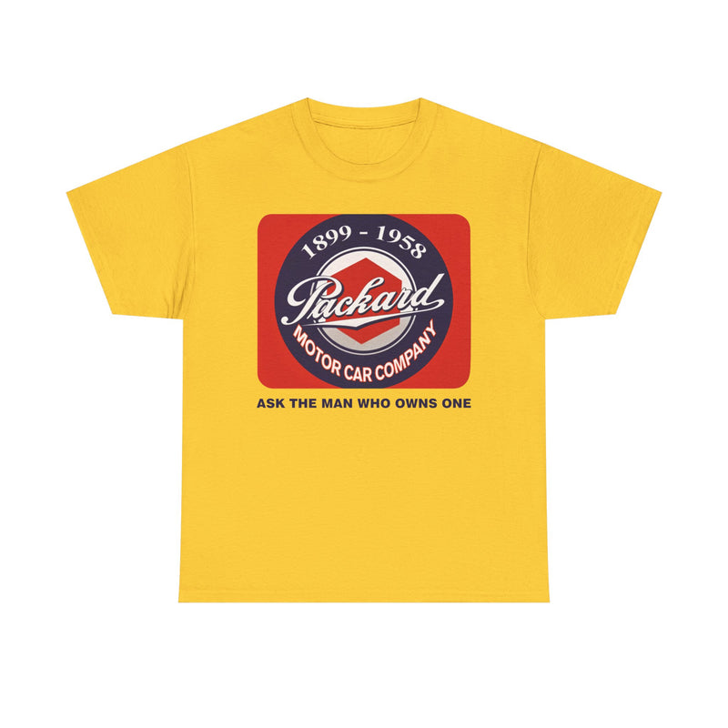 Load image into Gallery viewer, Packard Motor Car Company 1899-1958 Ask The Man Who Owns One T-shirt