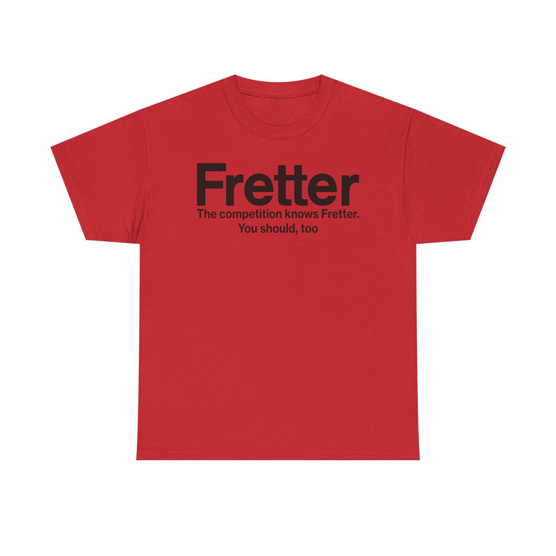 Load image into Gallery viewer, Fretter Competition Knows You Should Too Electronics T-Shirt
