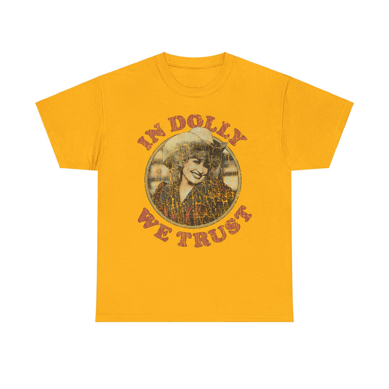 Load image into Gallery viewer, In Dolly Parton We Trust Celebrity Nostalgic T-shirt