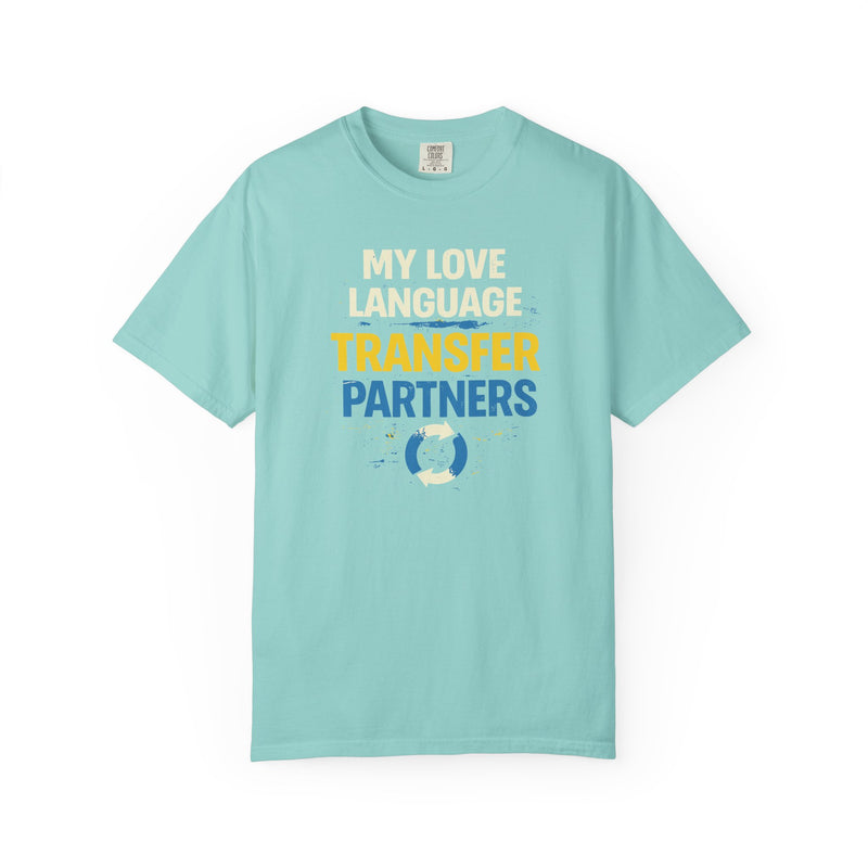 Load image into Gallery viewer, Love Language Transfer Partners Credit Card Points Miles T-shirt