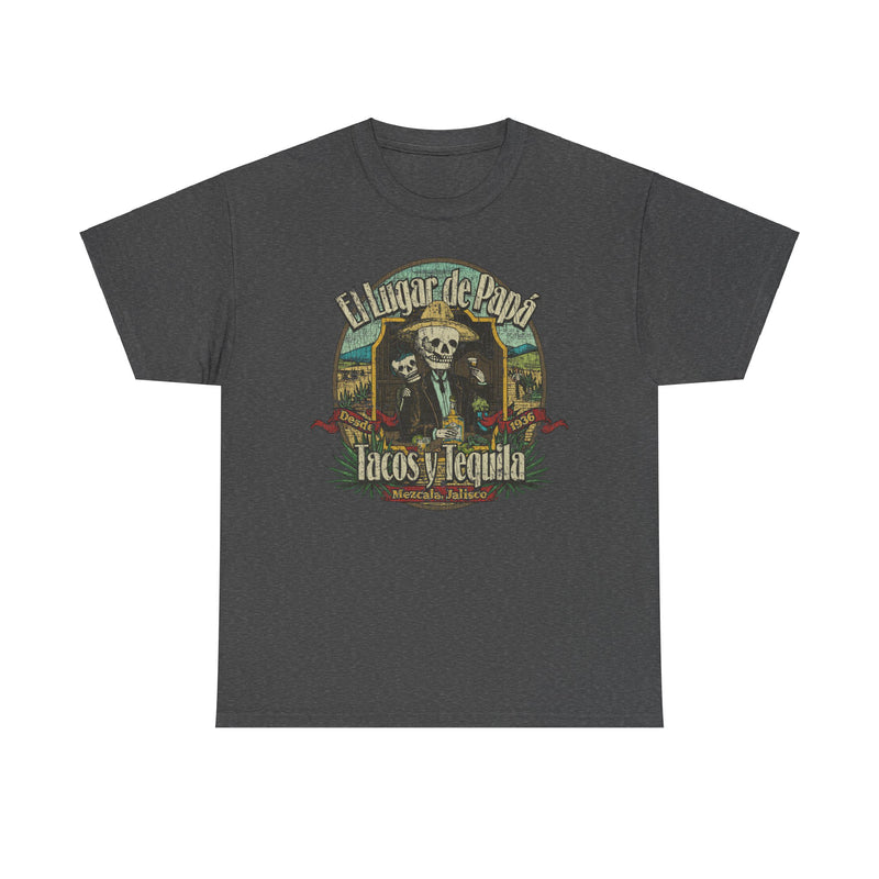 Load image into Gallery viewer, El Lugar de Papa Mezcala Jalisco Mexico Restaurant T-shirt
