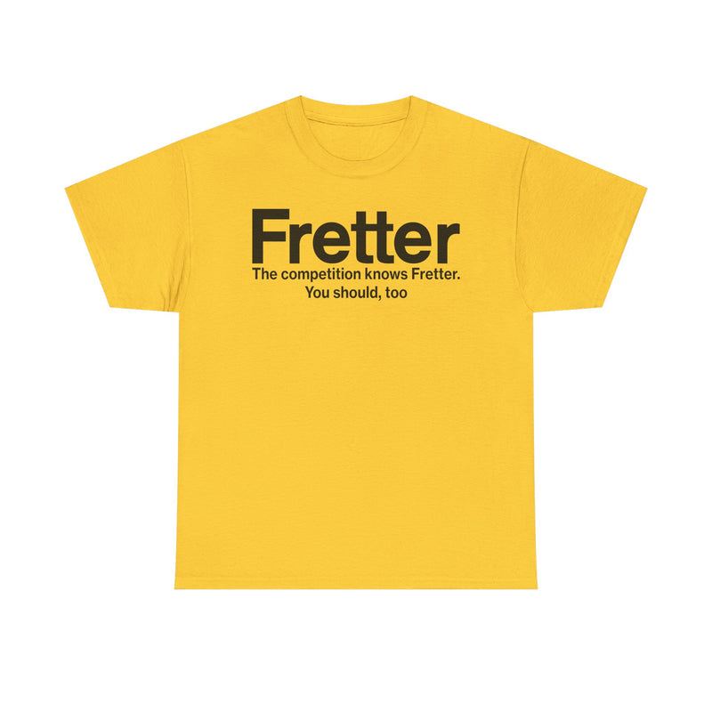 Load image into Gallery viewer, Fretter Competition Knows You Should Too Electronics T-Shirt