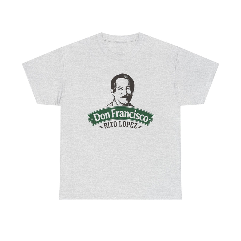 Load image into Gallery viewer, Don Francisco Rizo Lopez T-Shirt - Food Manufacturing Industry Logo