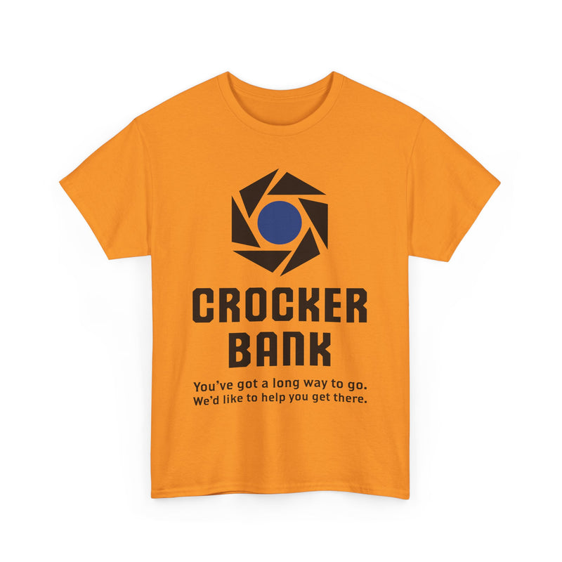 Load image into Gallery viewer, Crocker Bank Long Way To Go Slogan California Banking T-Shirt