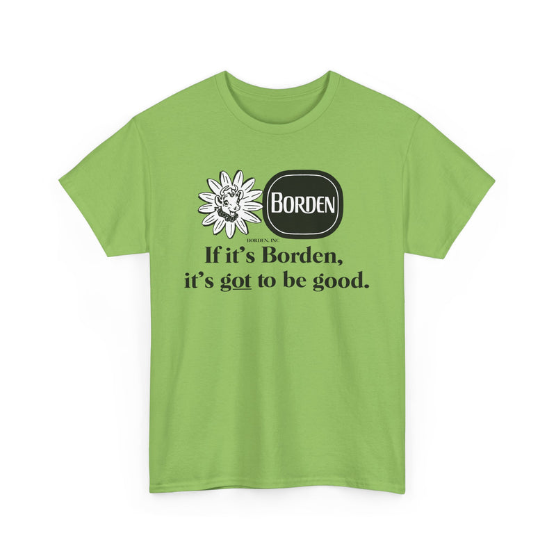 Load image into Gallery viewer, Borden T-Shirt - If Its Borden Its Got to Be Good - Defunct Dairy