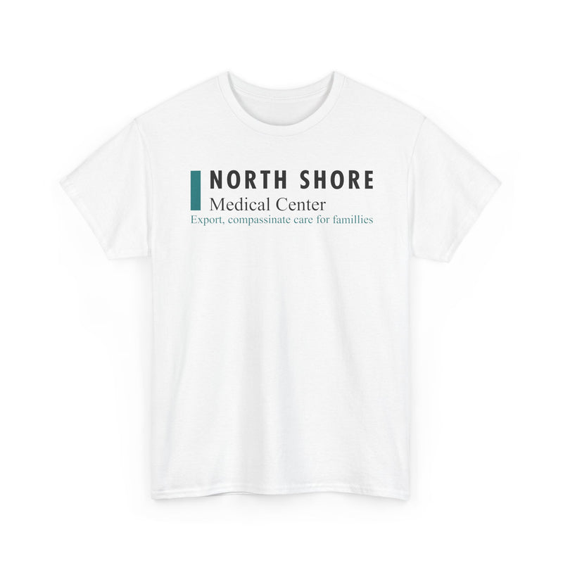 Load image into Gallery viewer, North Shore Medical Center Defunct Hospital T-Shirt Expert Compassionate Care Tee