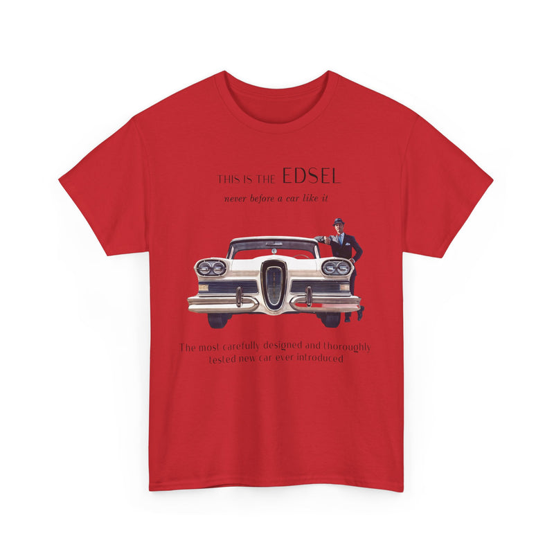 Load image into Gallery viewer, Edsel Ford Never Before A Car Like It 1950s Classic T-shirt