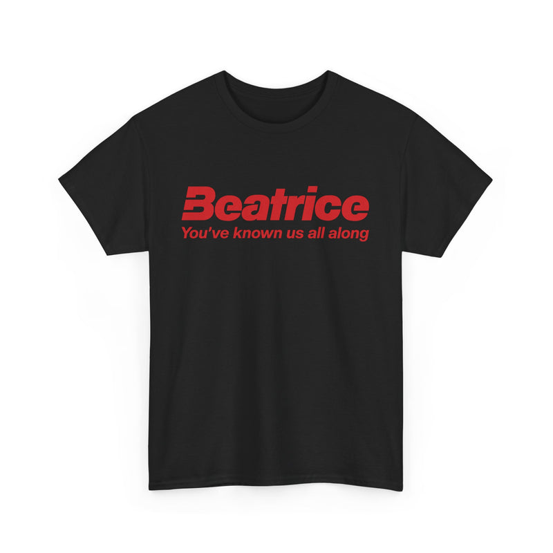 Load image into Gallery viewer, Beatrice T-Shirt - Youve Known Us All Along - Defunct Food Company