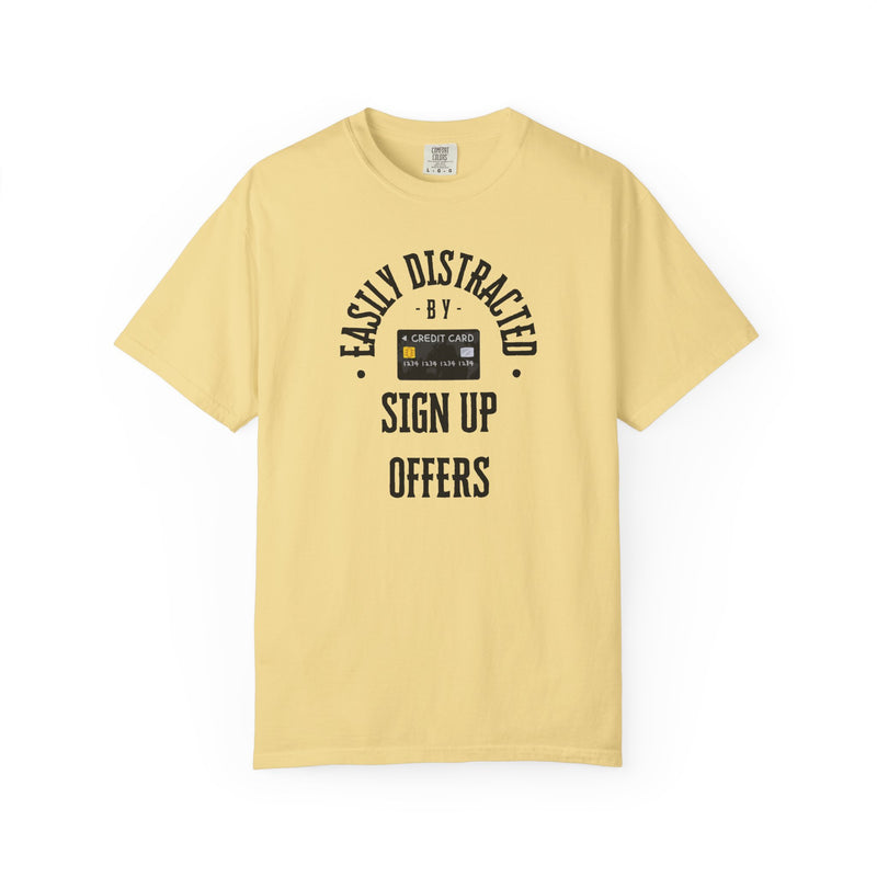 Load image into Gallery viewer, Easily Distracted Sign Up Offers Credit Card Points Miles T-shirt