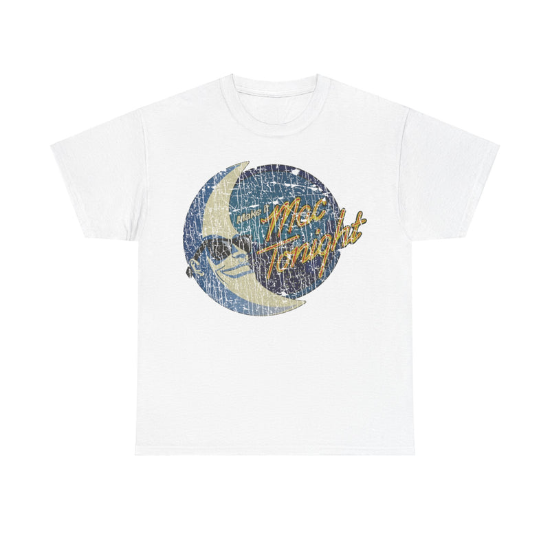 Load image into Gallery viewer, Make it Mac Tonight 1986 McDonalds Restaurant Distressed Print T-shirt