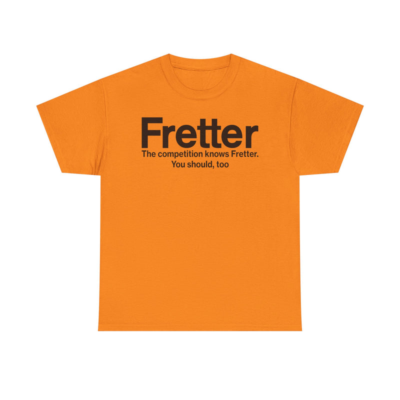 Load image into Gallery viewer, Fretter Competition Knows You Should Too Electronics T-Shirt