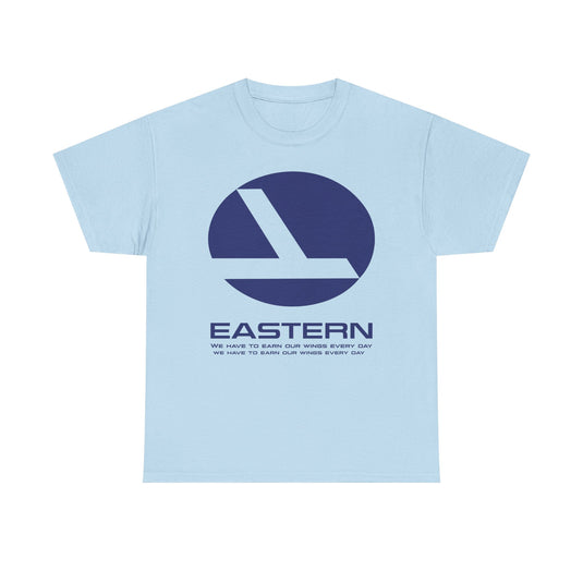 Eastern Airlines We Have To Earn Our Wings Classic Aviation T-shirt