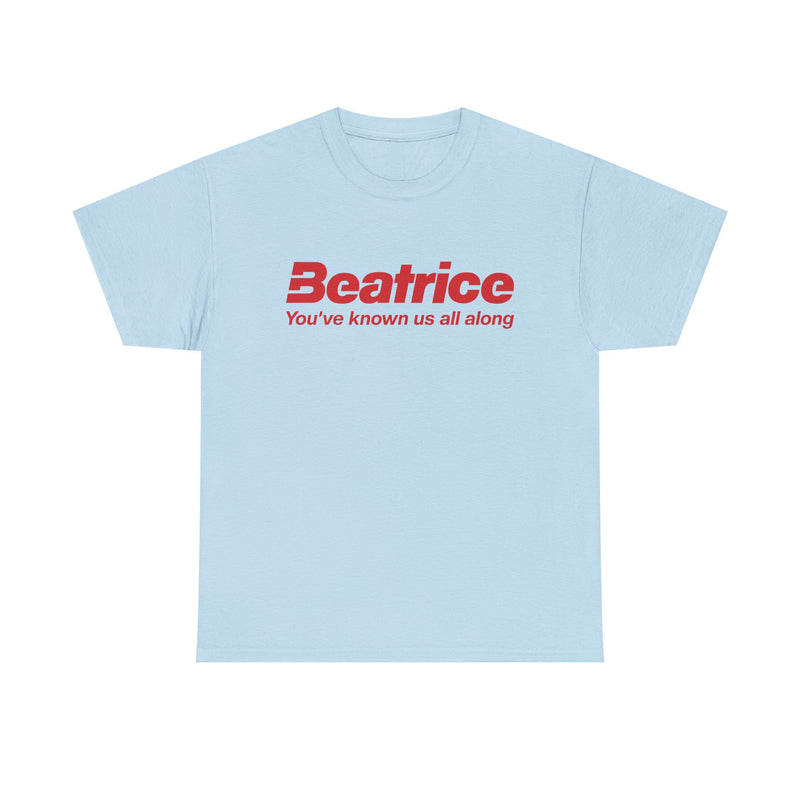 Load image into Gallery viewer, Beatrice T-Shirt - Youve Known Us All Along - Defunct Food Company