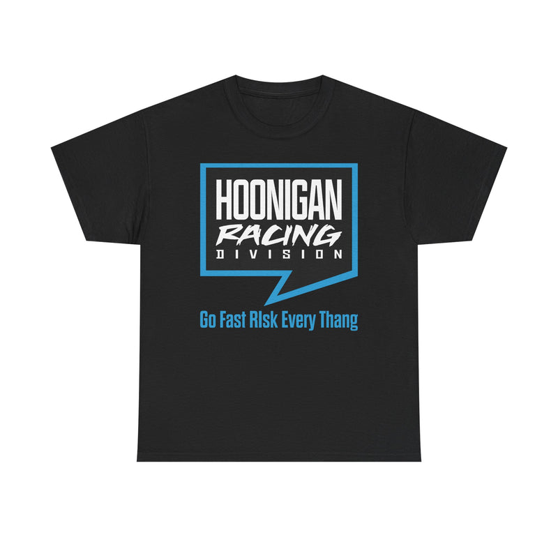 Load image into Gallery viewer, Hoonigan Racing Division T-Shirt Go Fast Risk Every Thang Defunct Motorsports Brand Tee