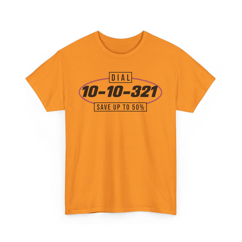 Load image into Gallery viewer, Dial 10-10-321 Save 50% Long Distance Phone Service T-Shirt
