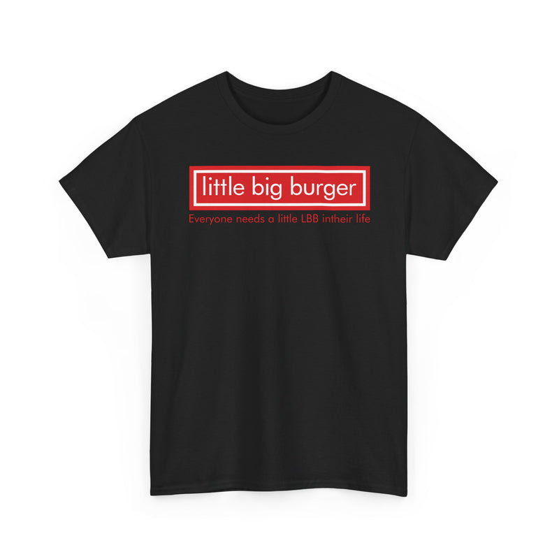 Load image into Gallery viewer, Little Big Burger Defunct Restaurant T-Shirt Everyone Needs A Little LBB Tee