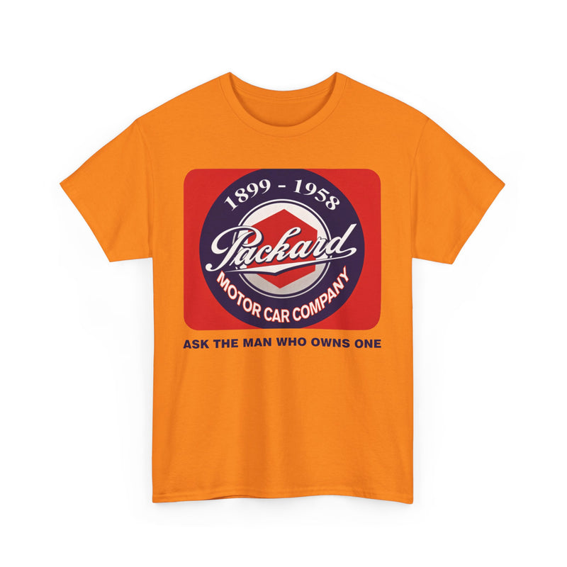 Load image into Gallery viewer, Packard Motor Car Company 1899-1958 Ask The Man Who Owns One T-shirt