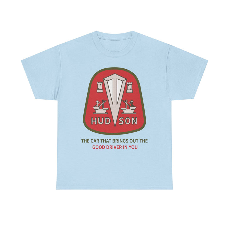 Load image into Gallery viewer, Hudson The Car That Brings Out Good Driver In You T-shirt