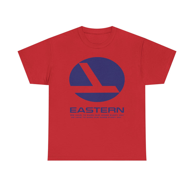Load image into Gallery viewer, Eastern Airlines We Have To Earn Our Wings Classic Aviation T-shirt