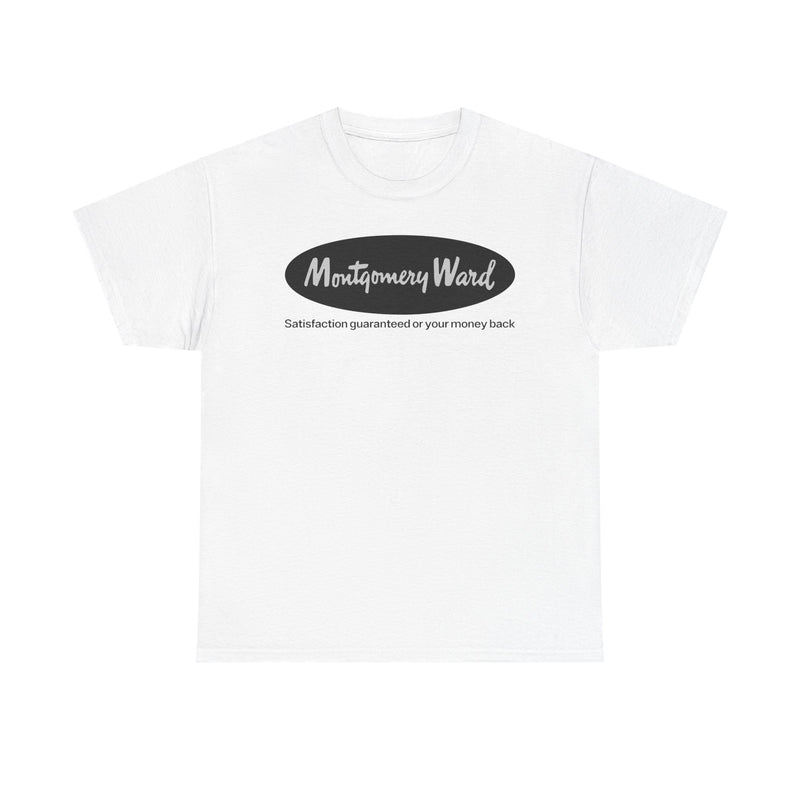 Load image into Gallery viewer, Montgomery Ward Satisfaction Guaranteed Black Oval Retail Department T-shirt