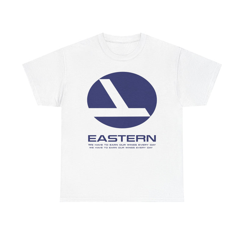 Load image into Gallery viewer, Eastern Airlines We Have To Earn Our Wings Classic Aviation T-shirt