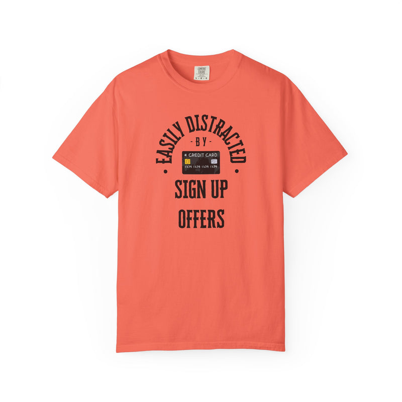 Load image into Gallery viewer, Easily Distracted Sign Up Offers Credit Card Points Miles T-shirt
