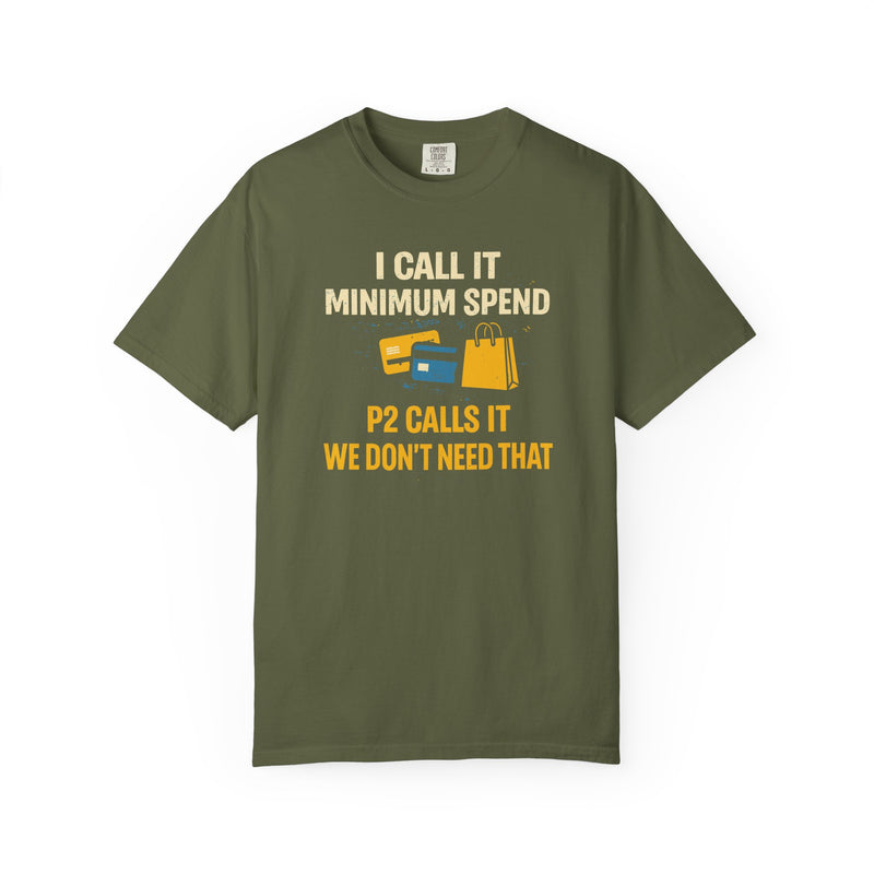Load image into Gallery viewer, We Don't Need That Funny Credit Card Points Miles Travel T-shirt