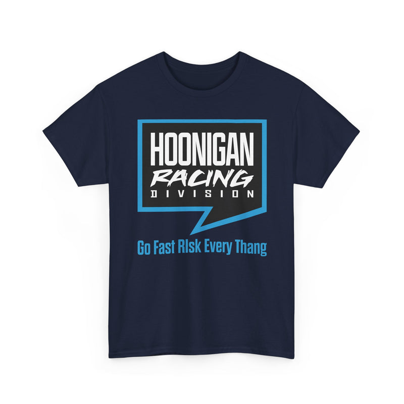Load image into Gallery viewer, Hoonigan Racing Division T-Shirt Go Fast Risk Every Thang Defunct Motorsports Brand Tee