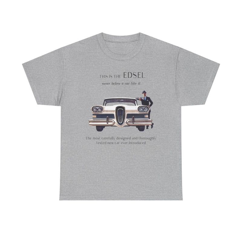 Load image into Gallery viewer, Edsel Ford Never Before A Car Like It 1950s Classic T-shirt