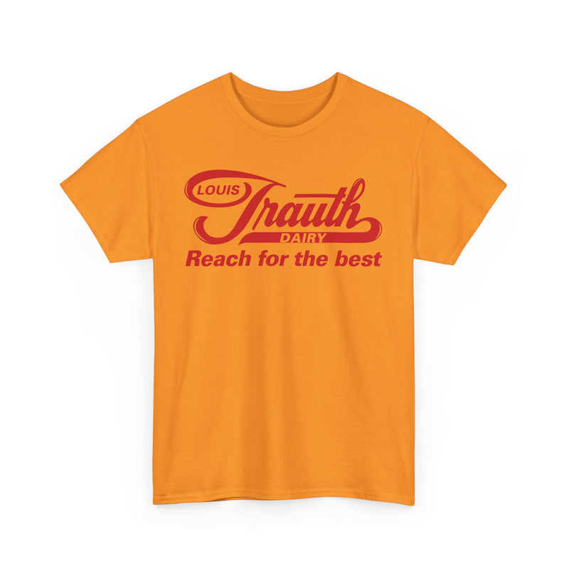 Load image into Gallery viewer, Louis Trauth Reach for the Best Dairy Brand T-Shirt