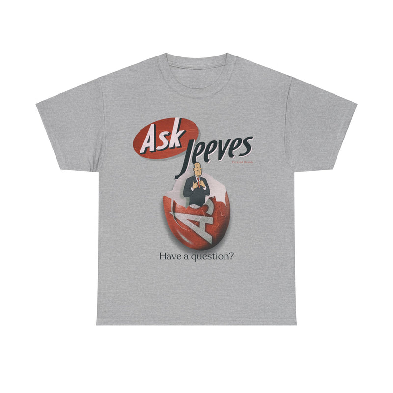 Load image into Gallery viewer, Ask Jeeves Have a Question? Nostalgic T-Shirt