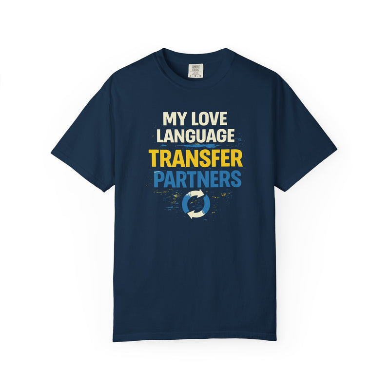 Load image into Gallery viewer, Love Language Transfer Partners Credit Card Points Miles T-shirt