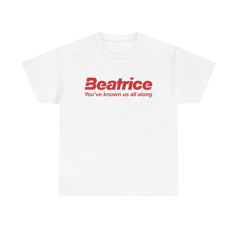 Load image into Gallery viewer, Beatrice T-Shirt - Youve Known Us All Along - Defunct Food Company