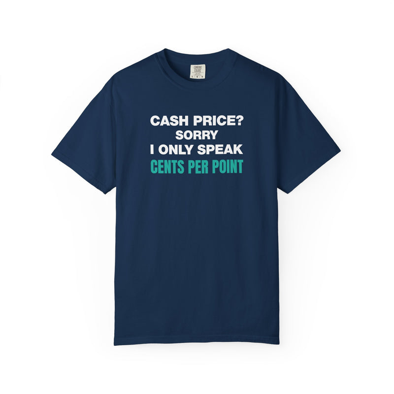 Load image into Gallery viewer, Cash Price CPP Credit Card Points Miles Travel T-shirt