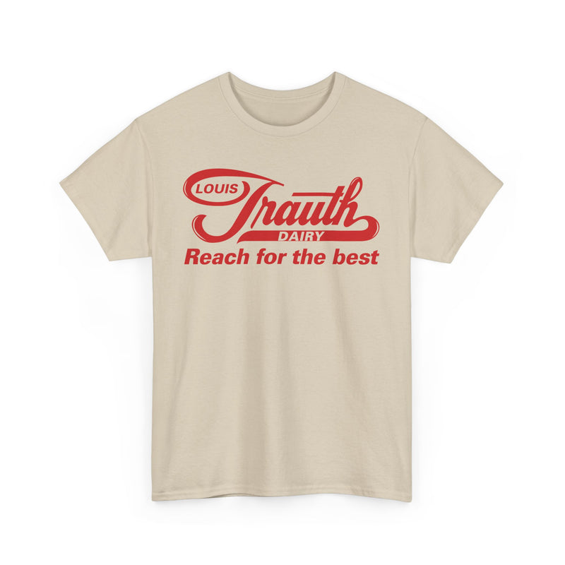 Load image into Gallery viewer, Louis Trauth Reach for the Best Dairy Brand T-Shirt