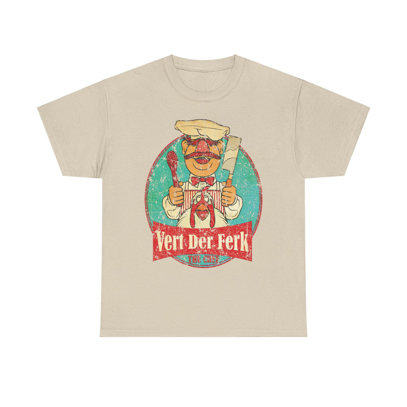 Load image into Gallery viewer, Vert Der Ferk Swedish Chef Funny T-shirt