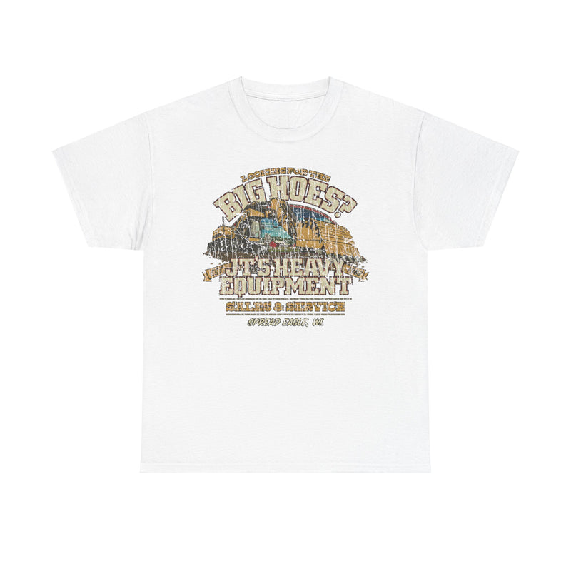 Load image into Gallery viewer, JTs Heavy Equipment Big Hoes Wisconsin T-shirt