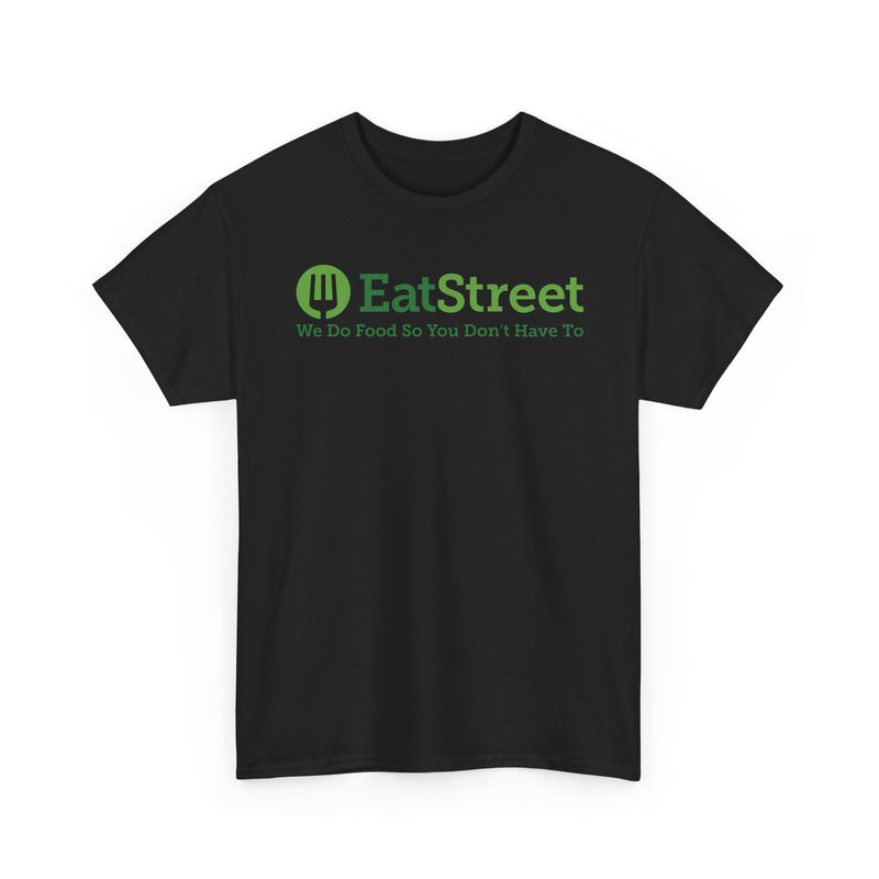Load image into Gallery viewer, EatStreet T-Shirt Defunct Food Delivery App We Do Food So You Don't Have To Tee