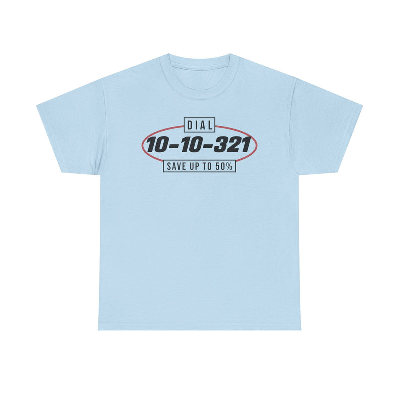 Load image into Gallery viewer, Dial 10-10-321 Save 50% Long Distance Phone Service T-Shirt
