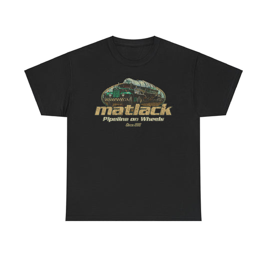 Matlack Pipeline on Wheels 1888 Trucking T-shirt