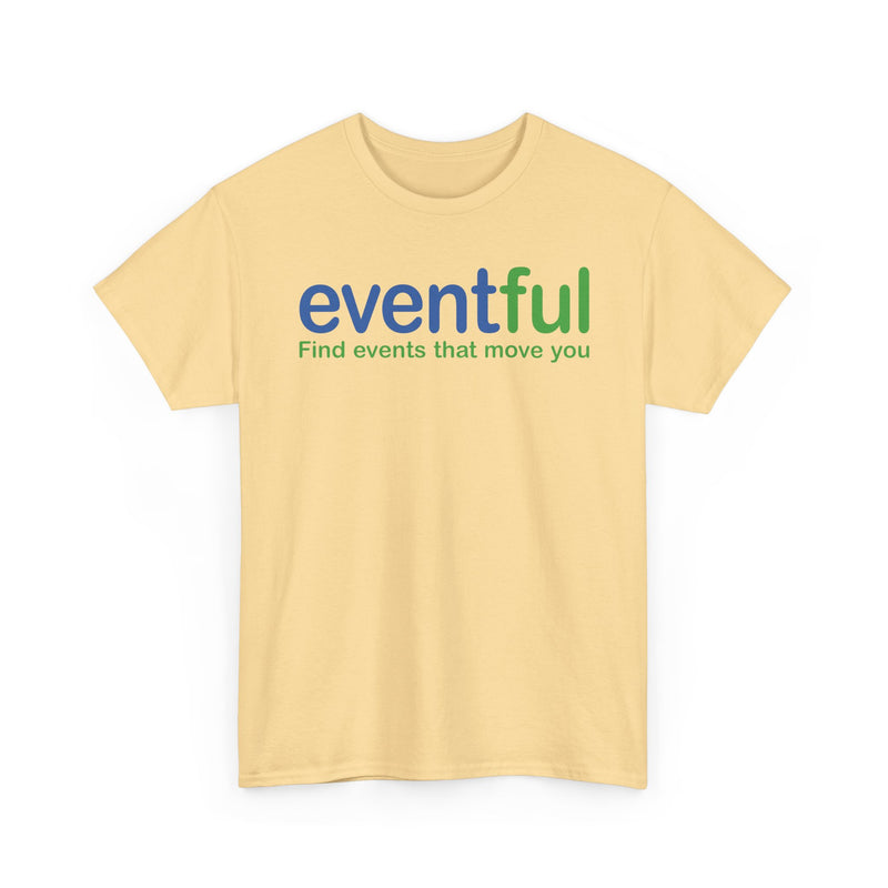 Load image into Gallery viewer, Eventful T-Shirt Defunct Event Discovery App Find Events That Move You Platform Tee
