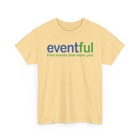 Eventful T-Shirt Defunct Event Discovery App Find Events That Move You Platform Tee