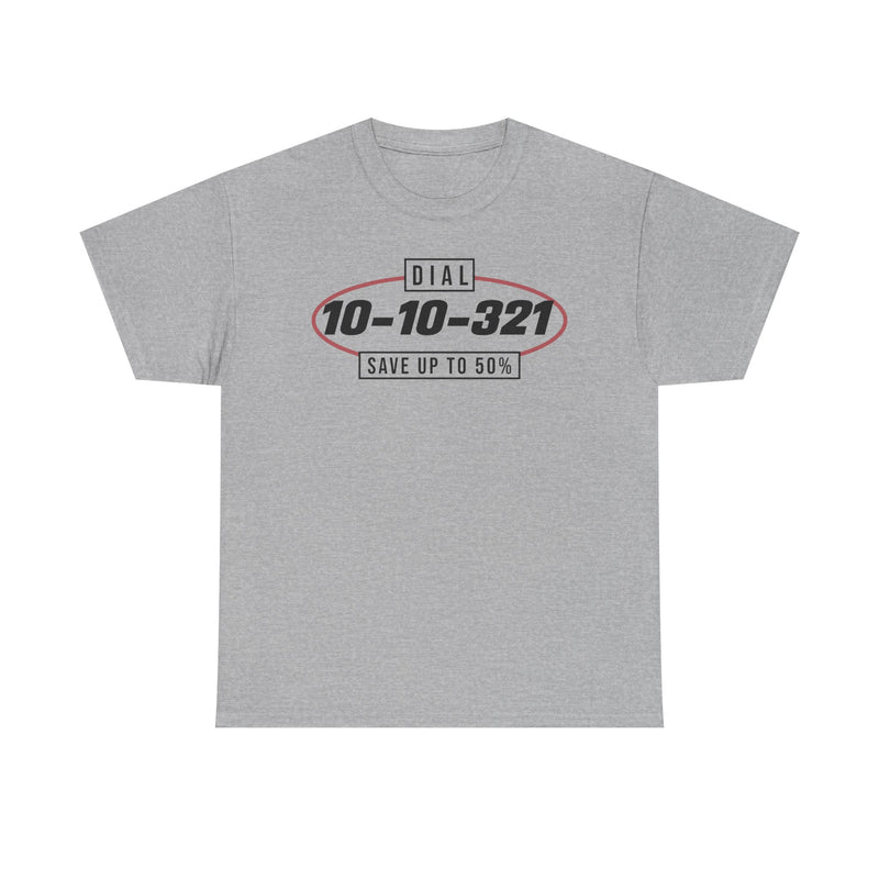 Load image into Gallery viewer, Dial 10-10-321 Save 50% Long Distance Phone Service T-Shirt
