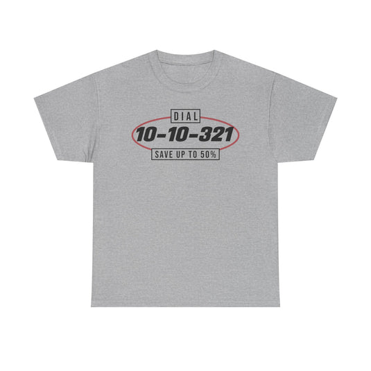 Dial 10-10-321 Save 50% Long Distance Phone Service T-Shirt