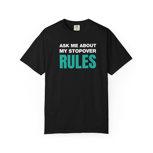 Stopover Rules Funny Credit Card Points Miles Travel Teal T-shirt