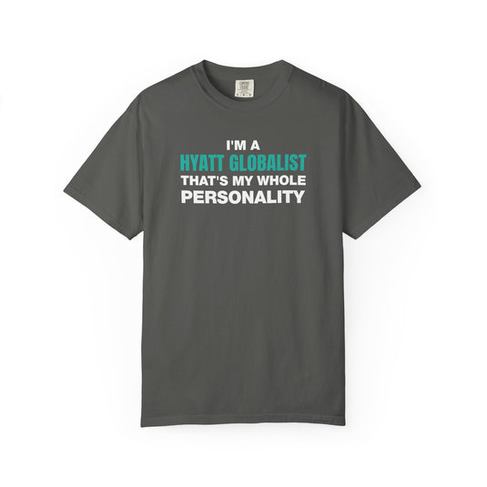 Hyatt Globalist Personality Credit Card Points Miles Travel Teal T-shirt