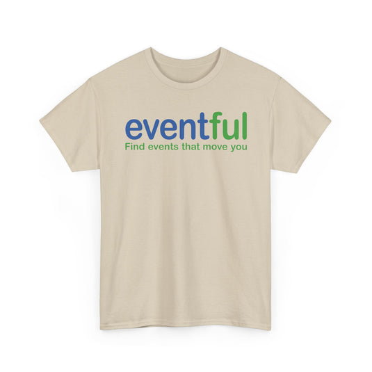 Eventful T-Shirt Defunct Event Discovery App Find Events That Move You Platform Tee